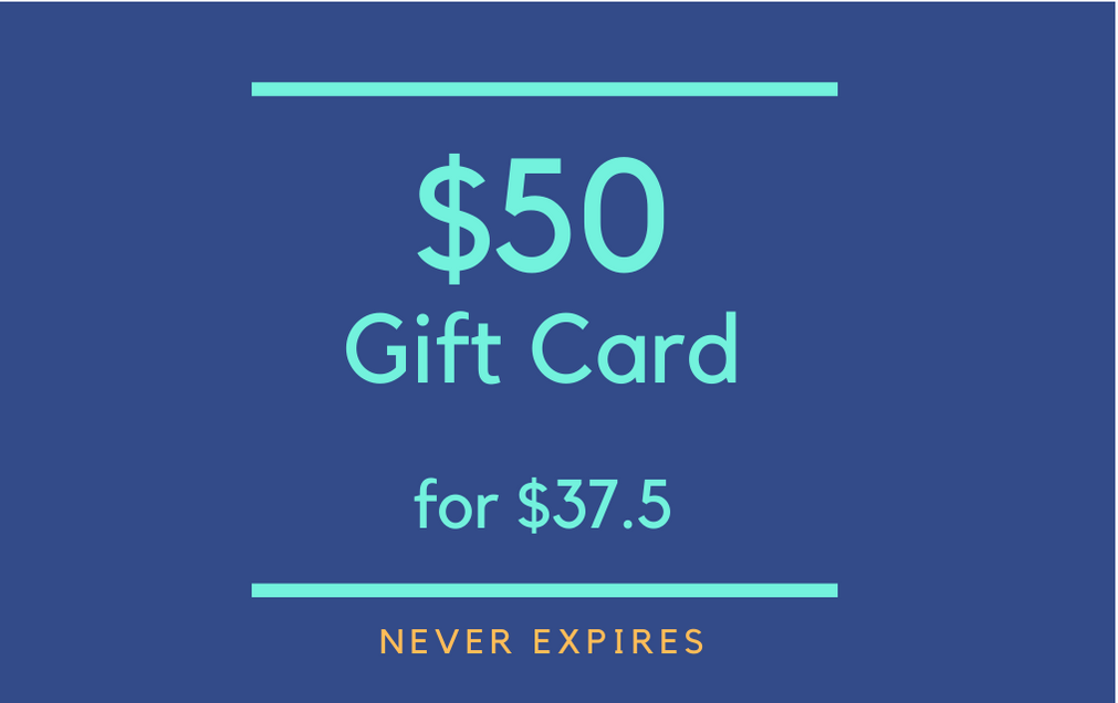 $50 Gift Card for $37.50 (never expires!)